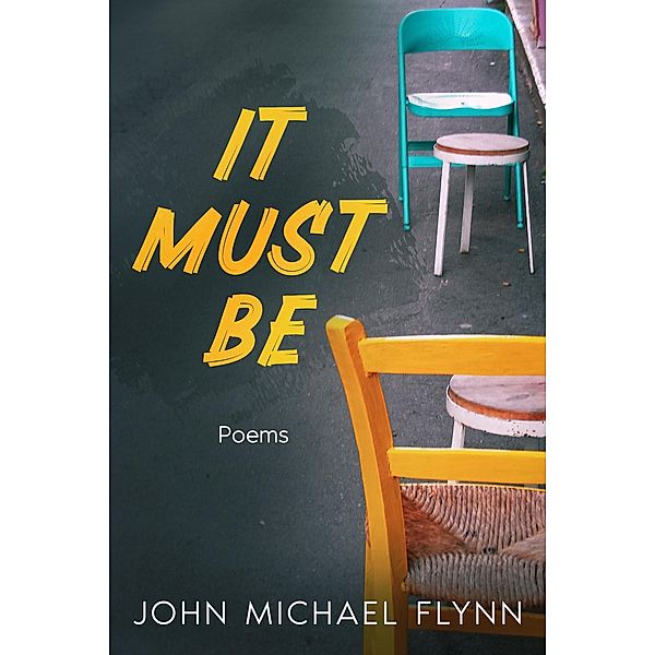 It Must Be, John Michael Flynn