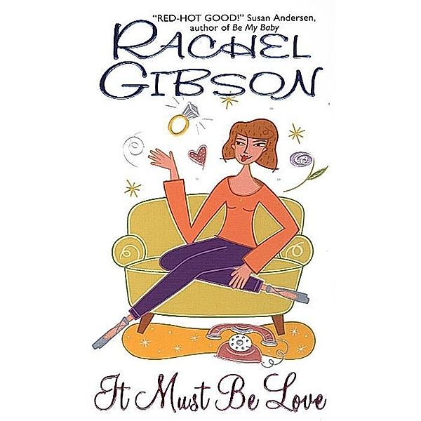 It Must Be Love, Rachel Gibson