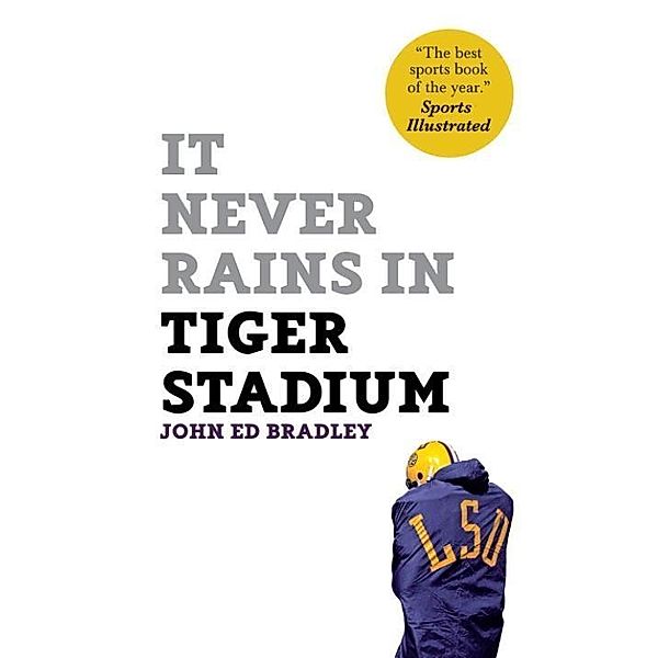 It Never Rains in Tiger Stadium, JOHN ED BRADLEY