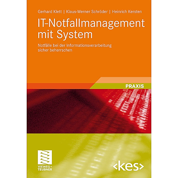 IT-Notfallmanagement mit System, Gerhard Klett, Klaus-Werner Schröder, Heinrich Kersten