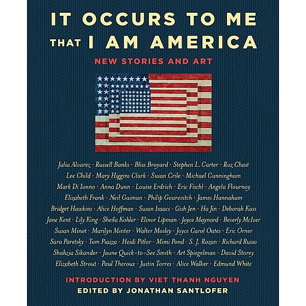 It Occurs to Me That I Am America, Richard Russo, Joyce Carol Oates, Neil Gaiman, Lee Child, Mary Higgins Clark