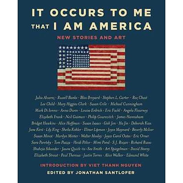 It Occurs to Me That I Am America, Richard Russo, Joyce Carol Oates, Neil Gaiman, Lee Child, Mary Higgins Clark