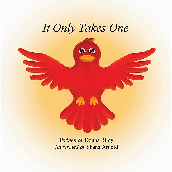 It Only Takes One, Donna Riler