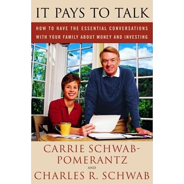 It Pays to Talk, Carrie Schwab-Pomerantz, Charles Schwab