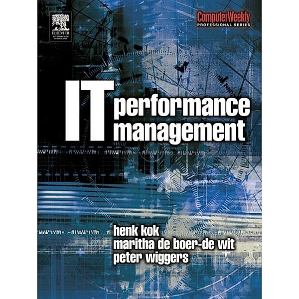 IT Performance Management, Peter Wiggers, Maritha de Boer-de Wit, Henk Kok