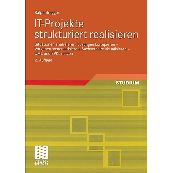 IT-Projekte strukturiert realisieren, Ralph Brugger