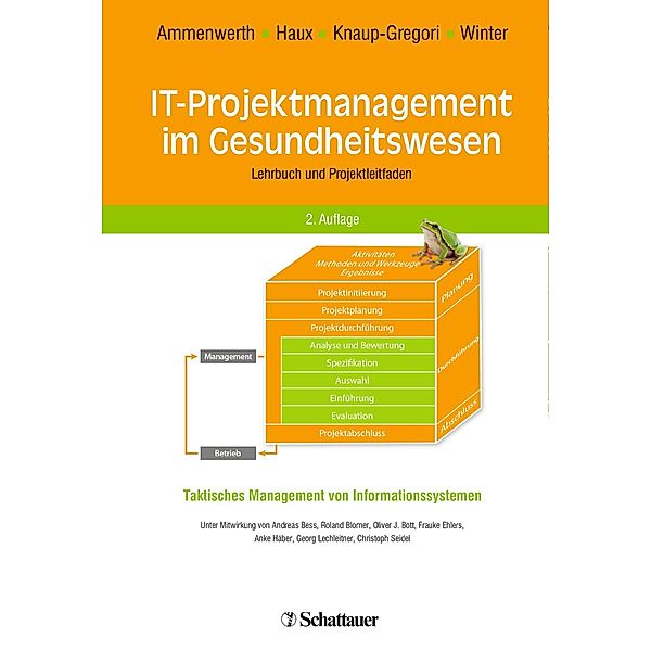 IT-Projektmanagement im Gesundheitswesen, Elske Ammenwerth, Reinhold Haux, Petra Knaup-Gregori, Alfred Winter