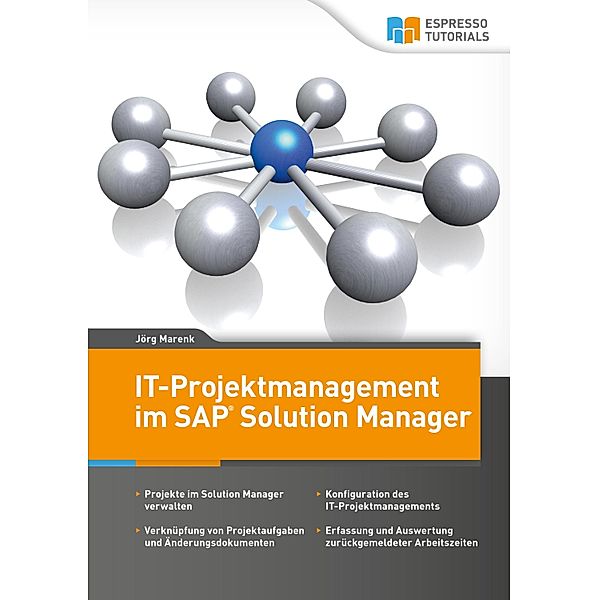 IT-Projektmanagement im SAP Solution Manager, Jörg Marenk