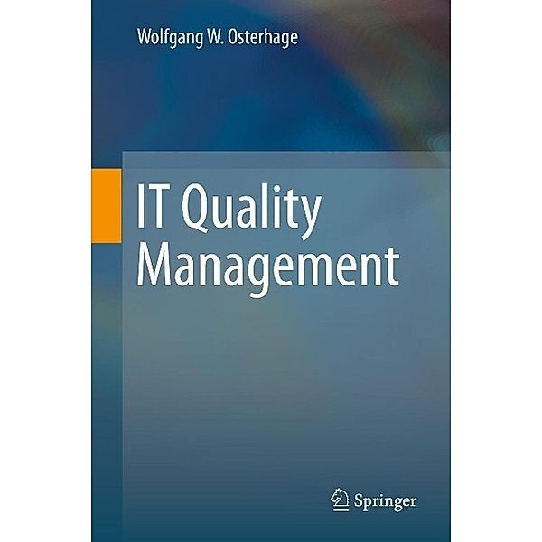 IT Quality Management, Wolfgang W. Osterhage