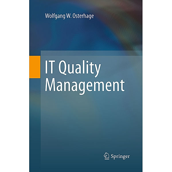 IT Quality Management, Wolfgang W. Osterhage