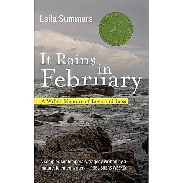It Rains in February: A Wife's Memoir of Love and Loss, Leila Summers