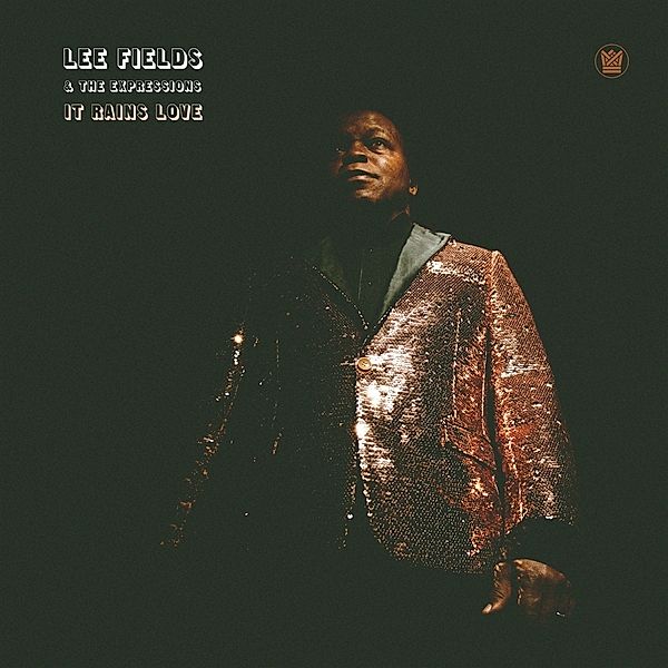 IT RAINS LOVE (LTD. EDITION INCL. BONUS CD), Lee Fields & The Expressions