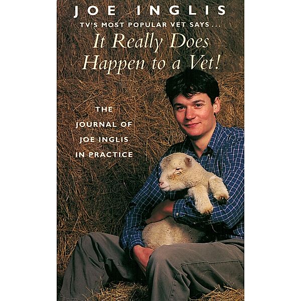 It Really Does Happen to a Vet!, Joe Inglis
