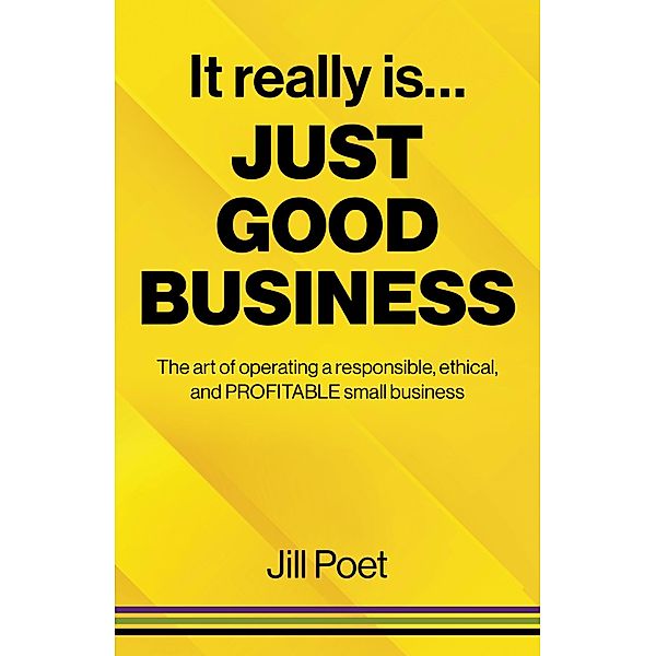 It Really Is Just Good Business, Jill Poet