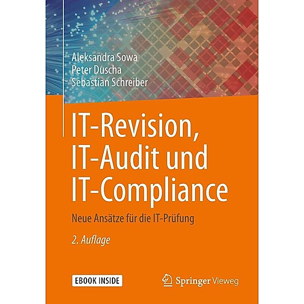 IT-Revision, IT-Audit und IT-Compliance, Aleksandra Sowa, Peter Duscha, Sebastian Schreiber