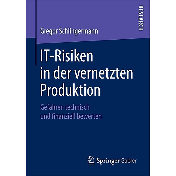 IT-Risiken in der vernetzten Produktion, Gregor Schlingermann