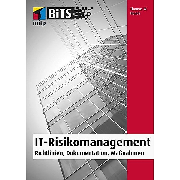 IT-Risikomanagement, Thomas W. Harich