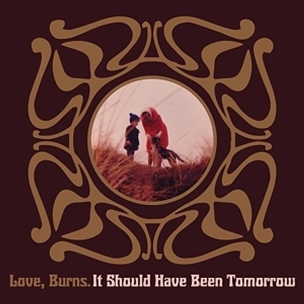 It Should Have Been Tomorrow (Vinyl), Burns Love