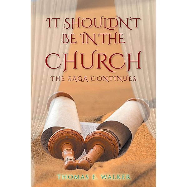 IT Shouldn't Be in the Church, Thomas E. Walker