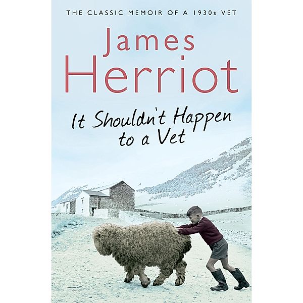 It Shouldn't Happen to a Vet / Macmillan Collector's Library, James Herriot