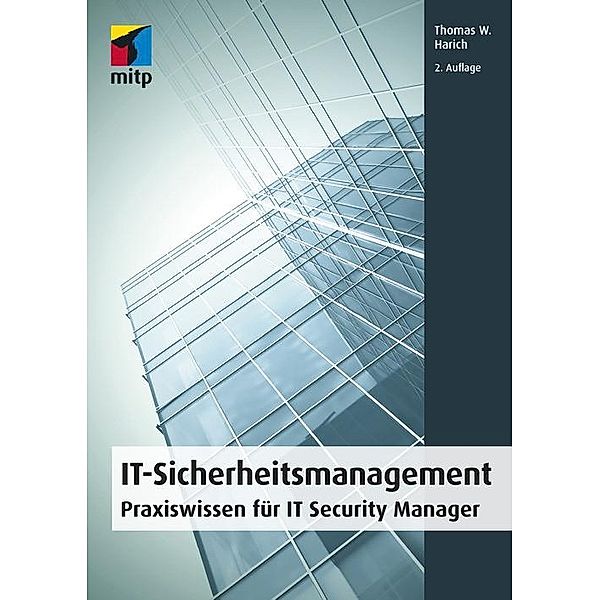 IT-Sicherheitsmanagement, Thomas W. Harich