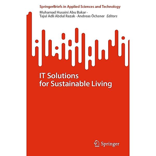 IT Solutions for Sustainable Living / SpringerBriefs in Applied Sciences and Technology