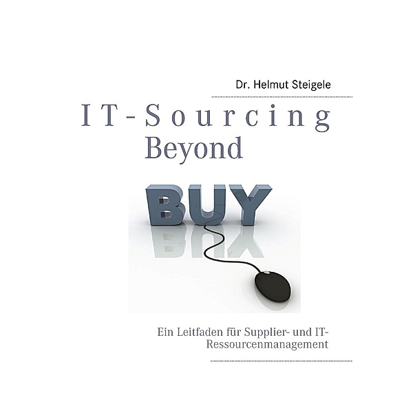 IT-Sourcing Beyond, Helmut Steigele