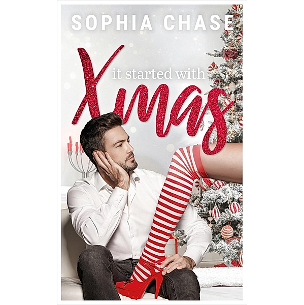 It started with Christmas, Sophia Chase