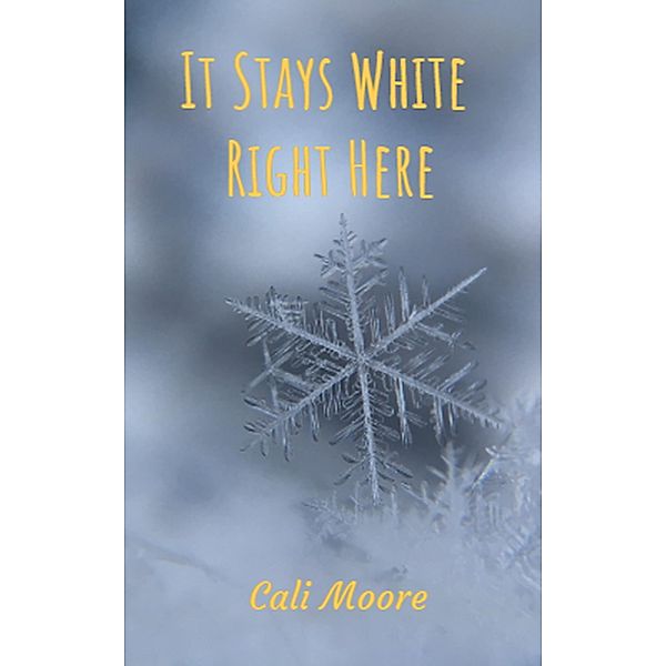 It Stays White Right Here, Cali Moore