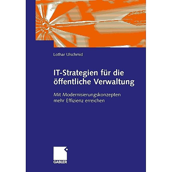 IT-Strategien für die öffentliche Verwaltung, Lothar Ulschmid