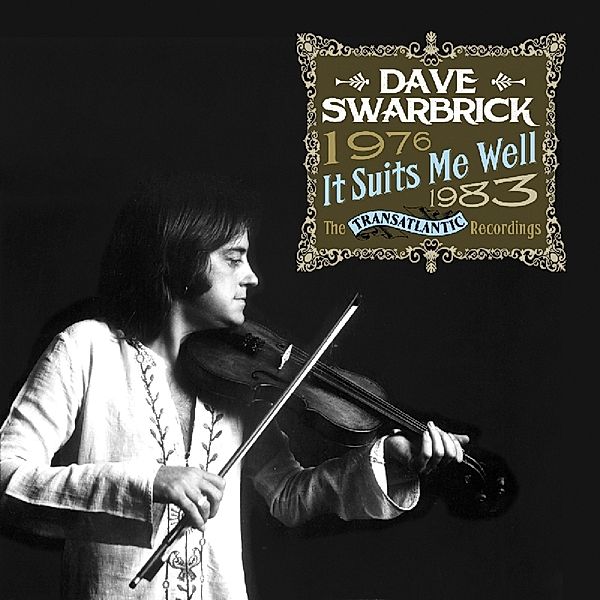 It Suits Me Well-Transatlantic Recordings 1976-1, Dave Swarbrick