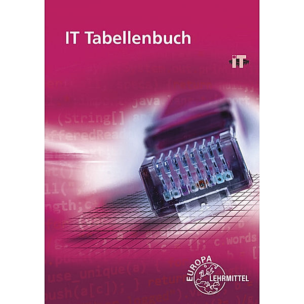 IT Tabellenbuch, Elmar Dehler, Bernhard Grimm, Karin Hegenbart, Hermann Münch, Bernd Schiemann, Hubert Trossmann, Heike Vogler