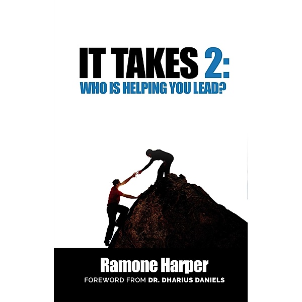 It Takes 2: Who Is Helping You Lead?, Ramone Harper