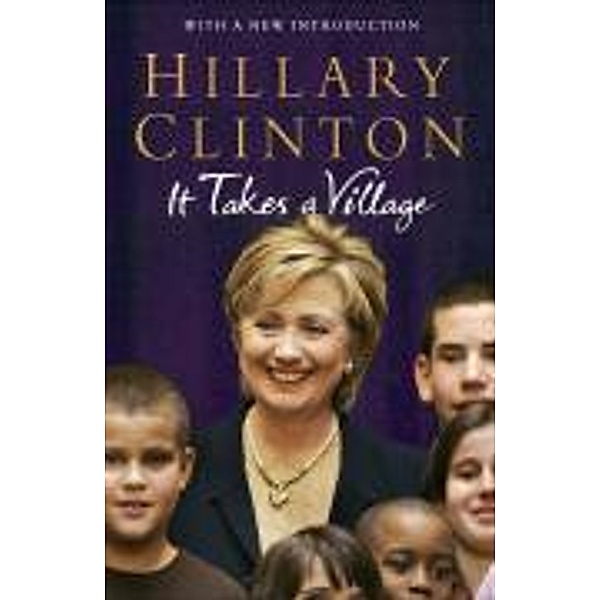 It Takes a Village, Hillary Rodham Clinton
