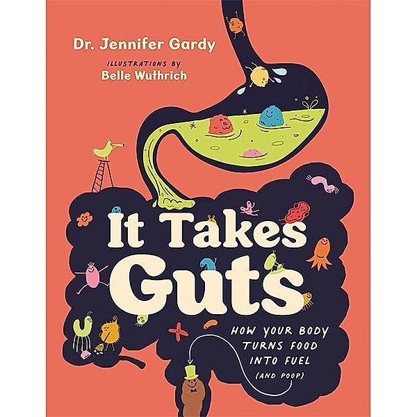 It Takes Guts, Jennifer Dr. Gardy