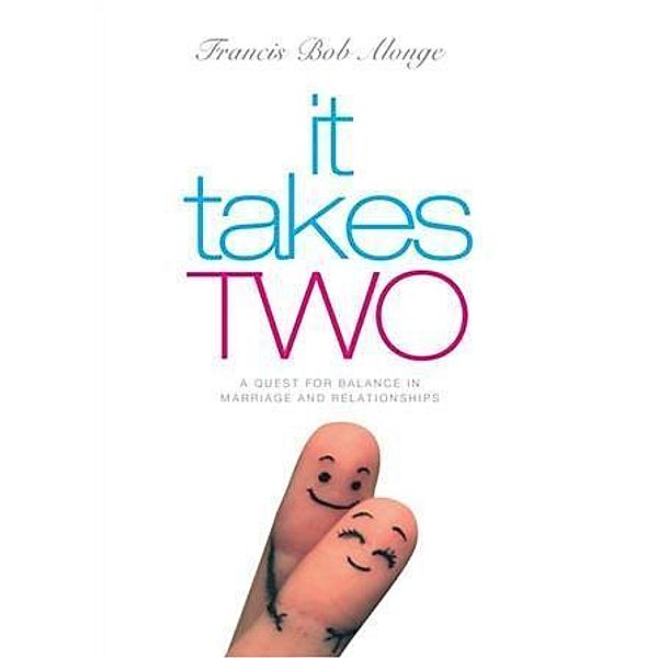 It Takes Two, Francis Bob Alonge