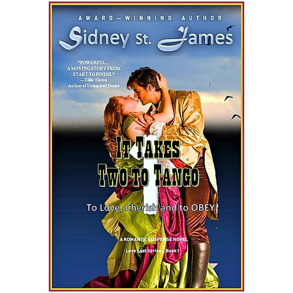 It Takes Two to Tango (Volume 1) / Love Lost Series, Sidney St. James