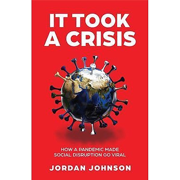 It Took a Crisis, Jordan Johnson