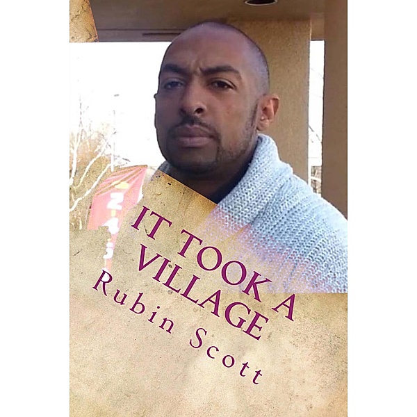 It Took a Village, Rubin Scott