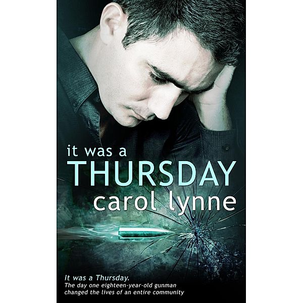 It was a Thursday, Carol Lynne