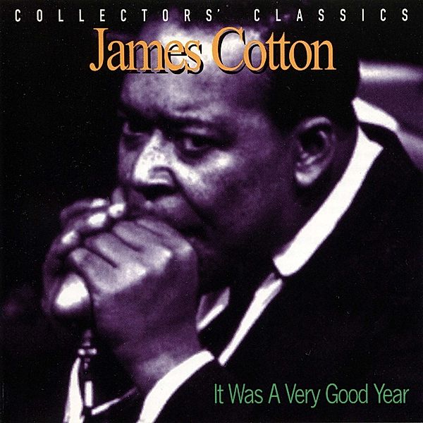 It Was A Very Good Year, James Cotton