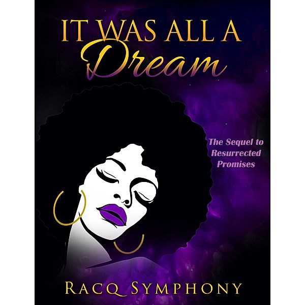 It Was All a Dream, Racq Symphony