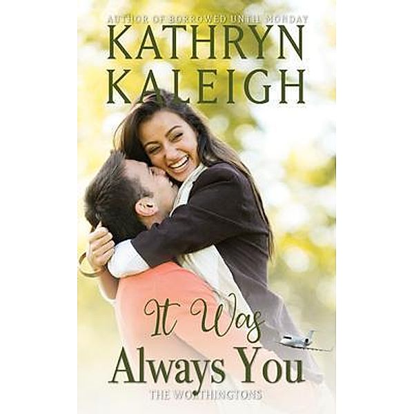 It was Always You, Kathryn Kaleigh