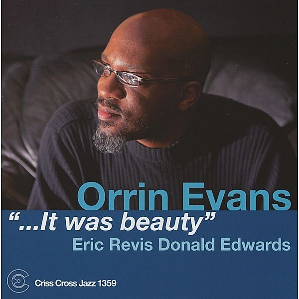 It Was Beauty, Orrin Evans Trio