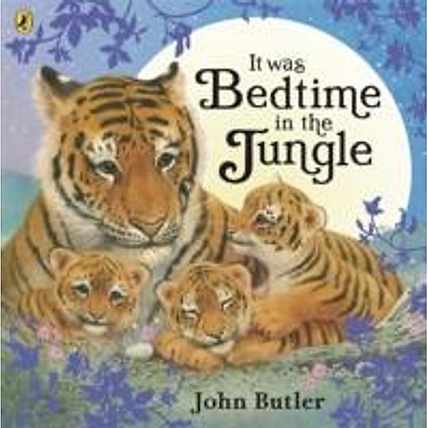 It Was Bedtime in the Jungle, John Butler