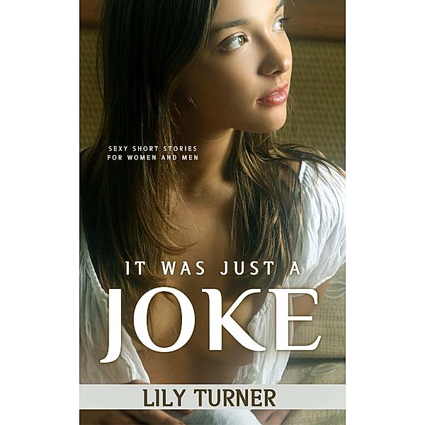 It Was Just a Joke, Lily Turner