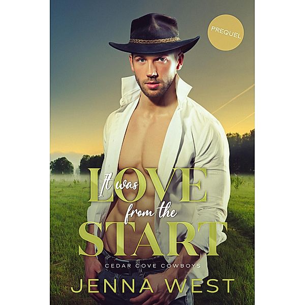 It was Love from the Start (Cedar Cove Cowboys) / Cedar Cove Cowboys, Jenna West