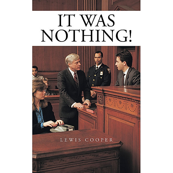 It Was Nothing!, Lewis Cooper