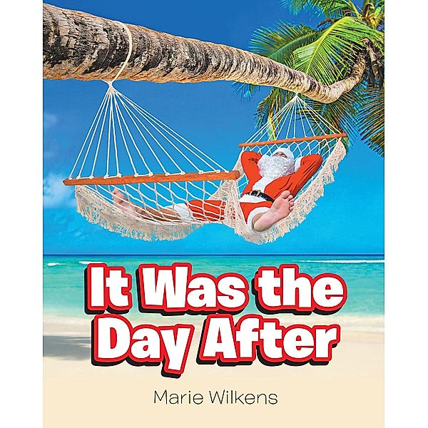 It Was the Day After, Marie Wilkens