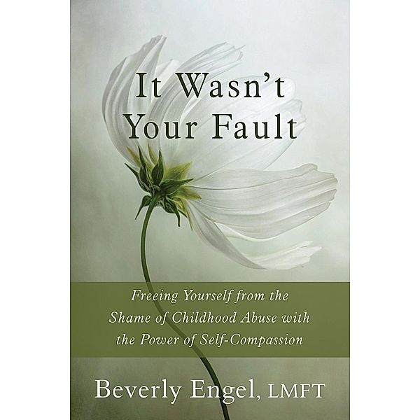 It Wasn't Your Fault, Beverly Engel